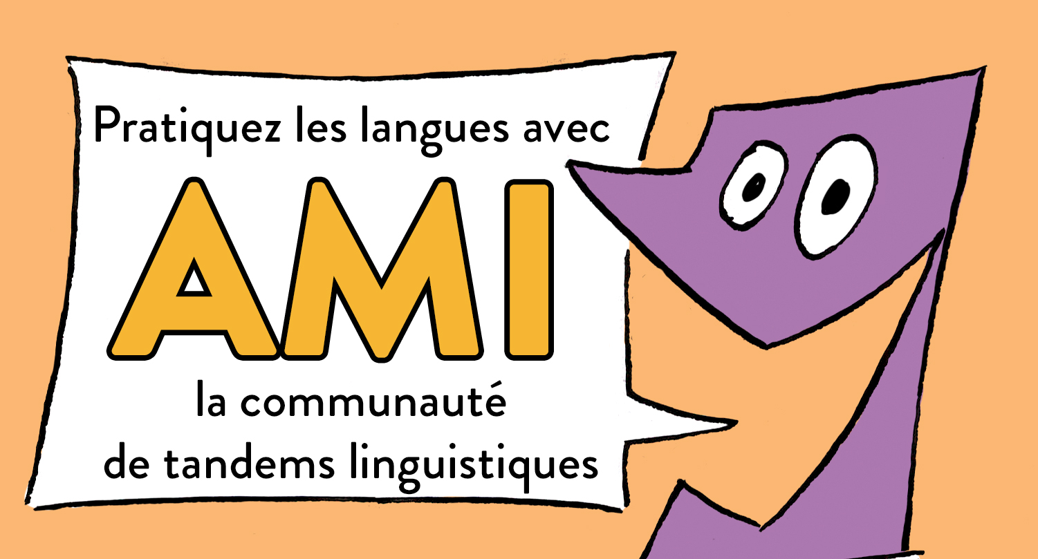 Figurine disant : "Pratiquez les langues avec AMI la communauté de tandems linguistiques"