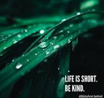 Lifeisshort.Bekind